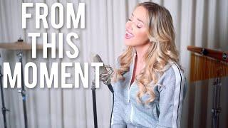 FROM THIS MOMENT - Shania Twain (Emma Heesters Cover)