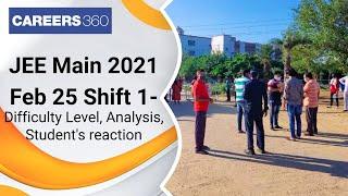 JEE Main 2021 Paper Analysis - February 25 Shift 1 | Check Difficulty Level, Student's reaction