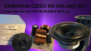 UNBOXING CZĘŚCI DO KOLUMN DIY & Free Air TEST - STX W.18.200.8.MCX_v3 | MAK - AUDIO