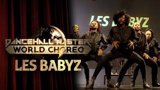 DANCEHALL MASTER WORLD CHOREO 2016 - LES BABYZ