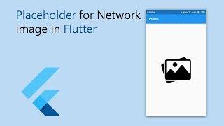 Loading image in flutter | placeholder with network image