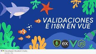 Validaciones e i18n en Vue