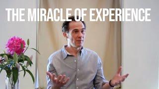 The Miracle of Experience | Rupert Spira