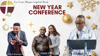 SUNDAY!!! DAY 3 New Year Conference @FourCornersEEC ዶ/ር ብሩክ  ታፈሰ // ዘማሪ:-ሳሙኤል ንጉሴ