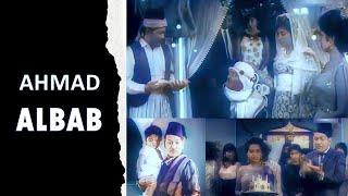 AHMAD ALBAB (full movie)