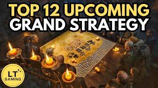 Top 12 Upcoming Grand Strategy Games!