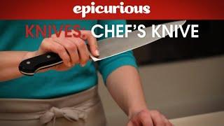 How to Use a Chef’s Knife - Epicurious Essentials: How To Kitchen Tips - Knives