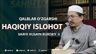 Haqiqiy islohot  | Shayx Husayn Buxoriy