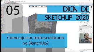 Como ajustar textura esticada no SketchUp?