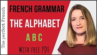 French Alphabet & Accents (with free PDF) - French basics for beginners