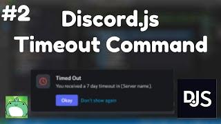 Timeout [#2] | Discord.js V13 Timeout Command