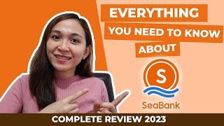 Seabank Review 2024 | How to Open an Account in Seabank | Seabank Philippines Complete Review 2024