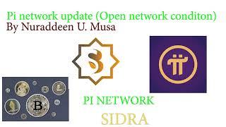 Pi network update (Open network) by Nuraddeen Musa