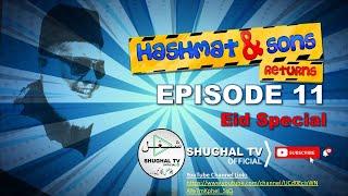 Hashmat & Sons Returns – Episode 11 (Eid Special) – 26 May 2020 – Shughal TV Official – THF