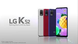 LG K52 Trailer Commercial Official Video HD | LG K52