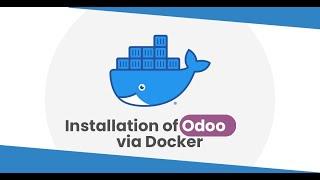 I will do Odoo installation using Docker