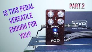 MXR FOD | An Ultimate Overdrive Pedal |  Part. 2 LEFT SIDE | #jimdunlopusa