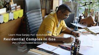 Learn Architectural Design From Sanjay Puri: Sketch a Goan Residential Complex! (Tutorial)