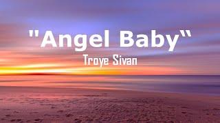 Angel Baby- (lyrics)