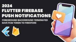Flutter Firebase Push Notifications Tutorial | 2024