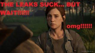 The Last Of Us 2 Leaks ARE PATHETIC. but *sigh* WAIT...(SPOILER ALERT KINDA)