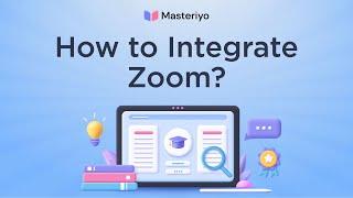 How to Setup Zoom with Masteriyo?