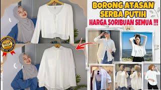 SHOPEE HAUL ATASAN PUTIH SERBA 50RIBUAN !!! RACUNNN BANGETTT