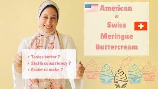 AMERICAN BUTTERCREAM Frosting VS SWISS MERINGUE BUTTERCREAM Frosting | Which One Is The Best?