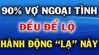 90% Vợ Ngoại Tình Nếu Có 3 Hành Động Này Trước Khi Ngủ