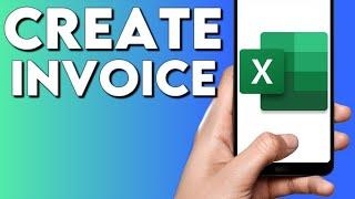 How To Create and Make Invoice Document on Microsoft Excel Phone App
