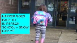 HARPER GOES BACK TO IN-PERSON SCHOOL + SNOW DAY??!! | Haven & Harper Vlogs- Look Into Our Daily Life