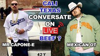 Mr.Capone-E x Mexican OT Discussing SPM/Jenny69/king Lil G/Texas-Cali Showing MUTUAL Respect/Clecha