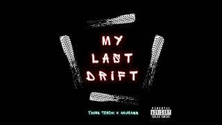 Young Tenshi x arumaqq - My Last Drift МЛД ?! (ESCORT Remix)