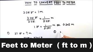 How to Convert from Feet to Meter / Feet to Meter conversion / Convert Feet to Meter / ft to m