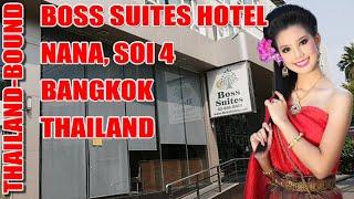 REVIEW, BOSS SUITES HOTEL, SUKHUMVIT, SOI 4,THAILAND