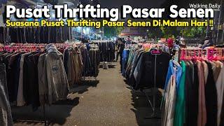 Pengalaman Jelajah Pusat Thrifting Malam Di Pasar Senen