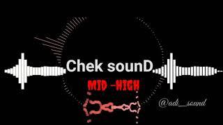 CEK SOUND MID HIGH HALUS