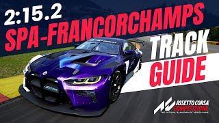 ACC: Spa-Francorchamps Track Guide [Spa 24h Special] - BMW M4 GT3 [2:15.2]