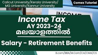 Income from Salary| Retirement Benefits| Income Tax| AY-2023-24/Malayalam