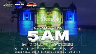 DJ 5 AM STYLE BLAYERR VIRALL‼️ MODE MIDDLE NROTOKK‼️