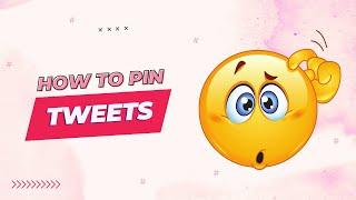 How to Pin a Tweet on Twitter (Ultimate Guide)