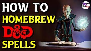 How to Create Your Own Homebrew Spells in D&D 5e