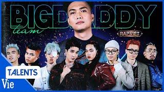 FULL PLAYLIST TEAM BIG DADDY - Đội hình ĐA SẮC chuyên tạo hit khiến rapfan MIỄN CHÊ | RAP VIỆT MÙA 3