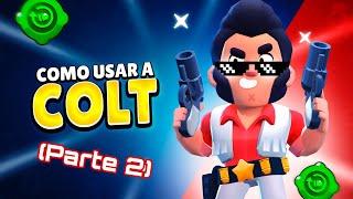 - Cómo Usar a COLT - ⭐(*parte 2*) | Late BS