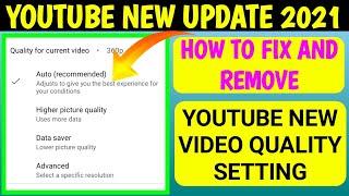 Youtube Video Quality Settings 2021 | Youtube New Video Quality Option | How To Remove Quality Optin