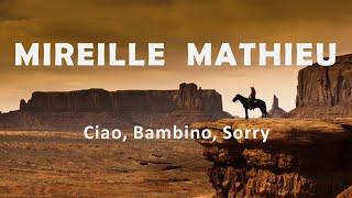 Mireille Mathieu "Ciao, Bambino, Sorry"