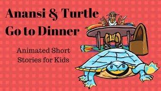 Anansi And Turtle go to Dinner (Animated Stories for Kids)