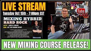 New Mixing Course Release LIVE Stream