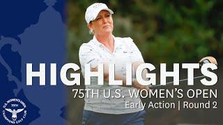 2020 U.S. Women's Open, Round 2: Early Highlights