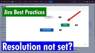 Jira Best Practices - Are you setting resolution automatically?